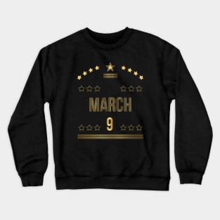 March 9 Crewneck Sweatshirt